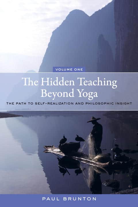 Brunton, Paul | The Hidden Teaching Beyond Yoga