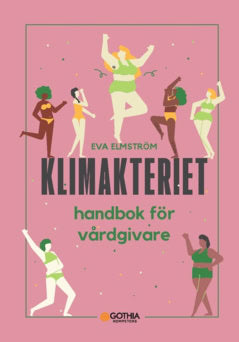 Elmström, Eva | Klimakteriet : Handbok för vårdgivare