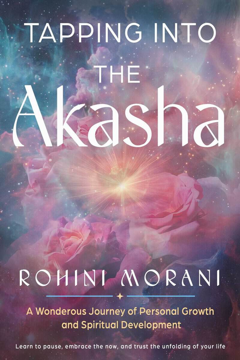 Moradi, Rohini | Tapping into the Akasha : A Wondrous Journey of Personal Growth and Spiritual Development