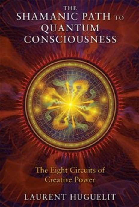 Huguelit, Laurent | The Shamanic Path to Quantum Consciousness : Value, object or array expected.* Line 1, Column 2  Ext...
