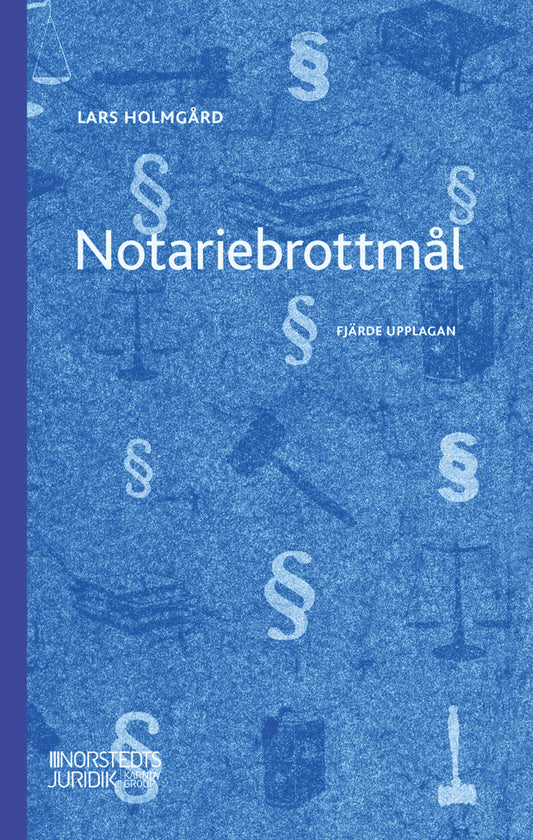 Holmgård, Lars | Notariebrottmål