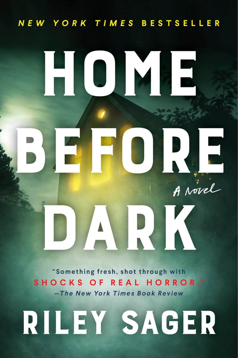 Riley Sager | Home Before Dark
