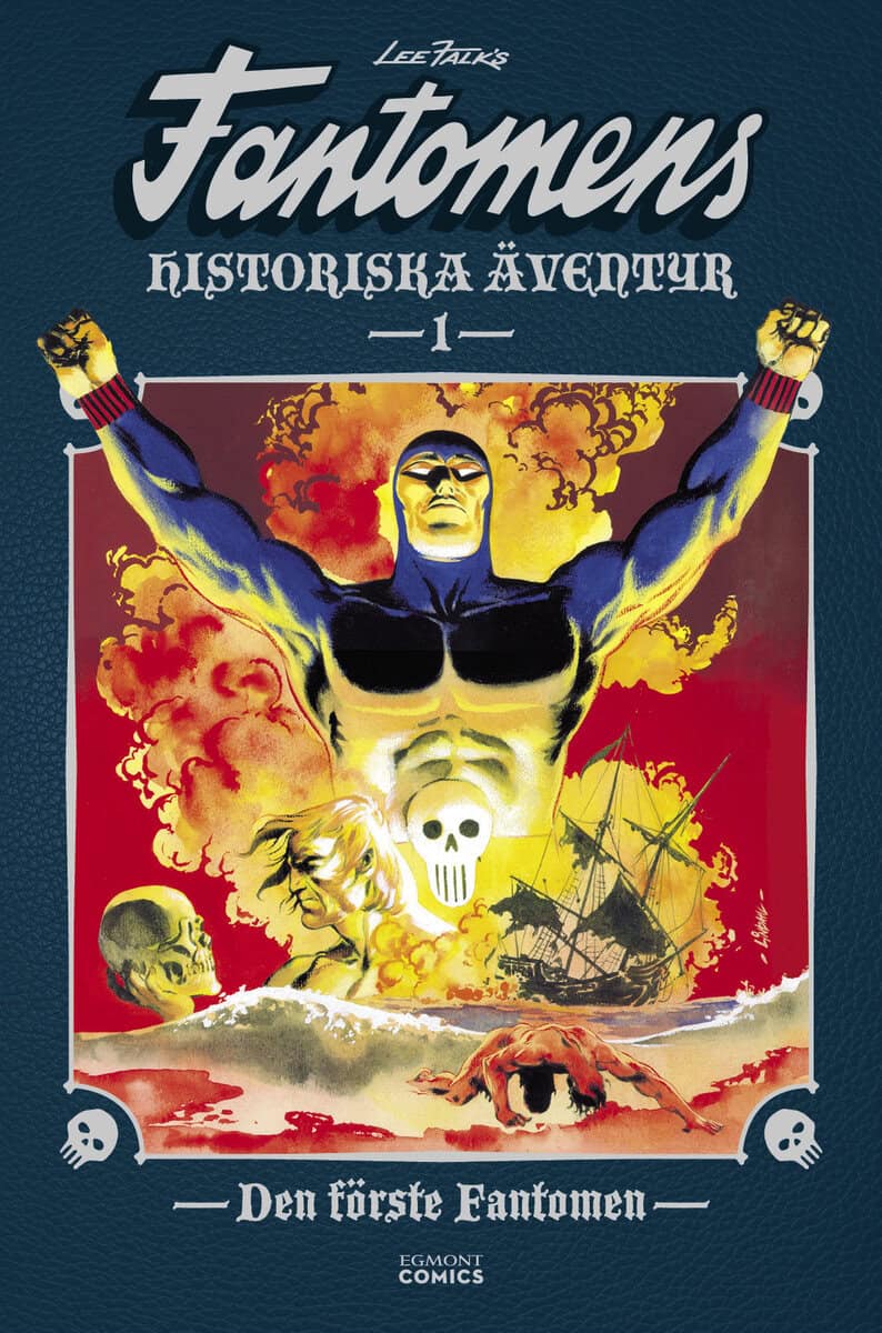 Andreas Eriksson [red.] | Fantomens historiska äventyr. Den förste Fantomen