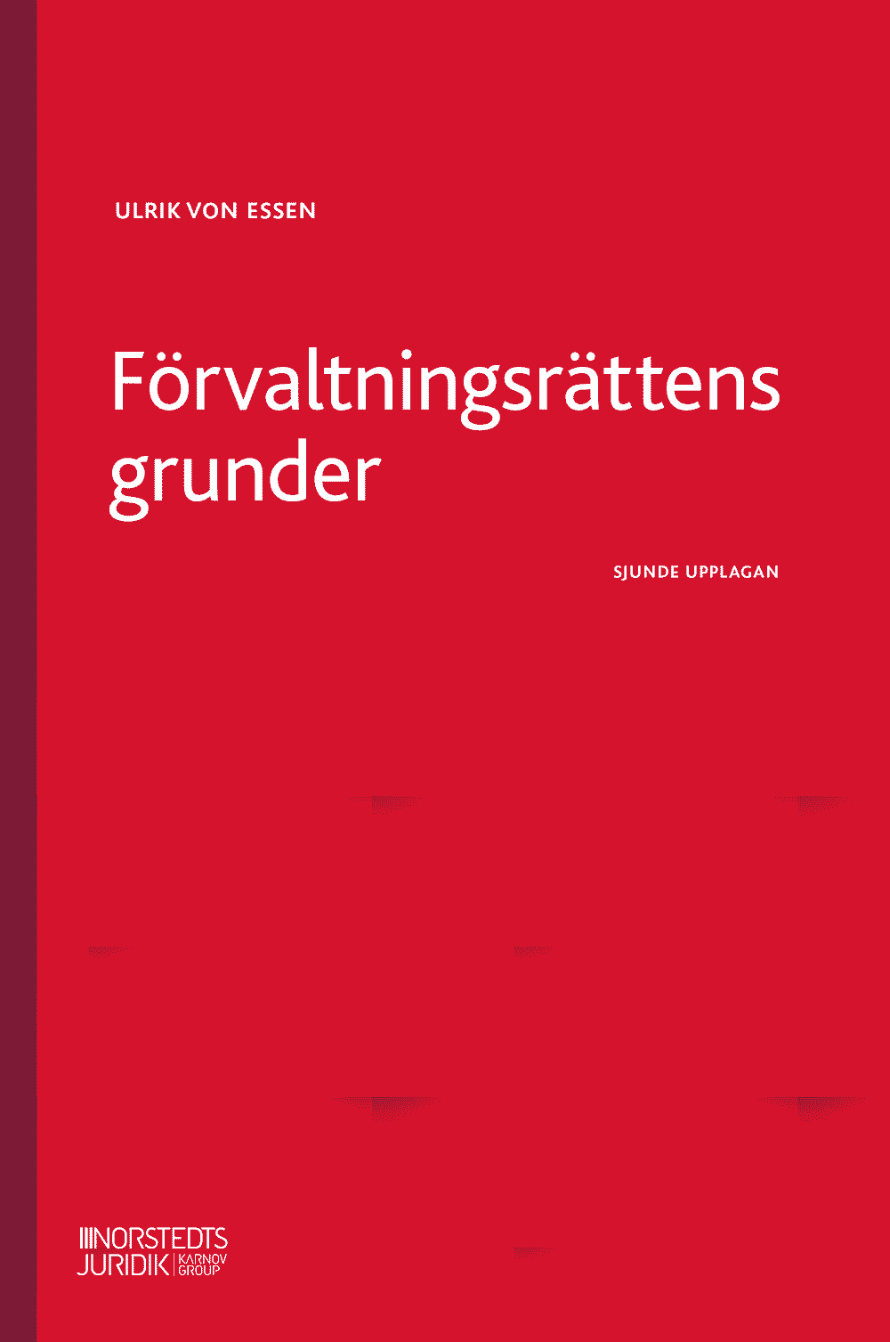 Essen, Ulrik von | Förvaltningsrättens grunder