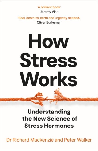 Mackenzie, Dr Richard | How Stress Works