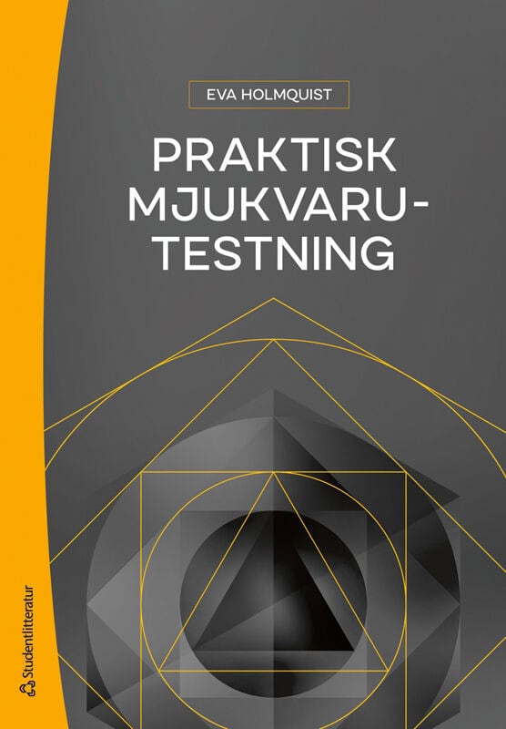 Holmquist, Eva | Praktisk mjukvarutestning