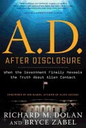 Zabel, Bryce (bryce Zabel) | A.d. after disclosure : When the government finally reveals the truth about