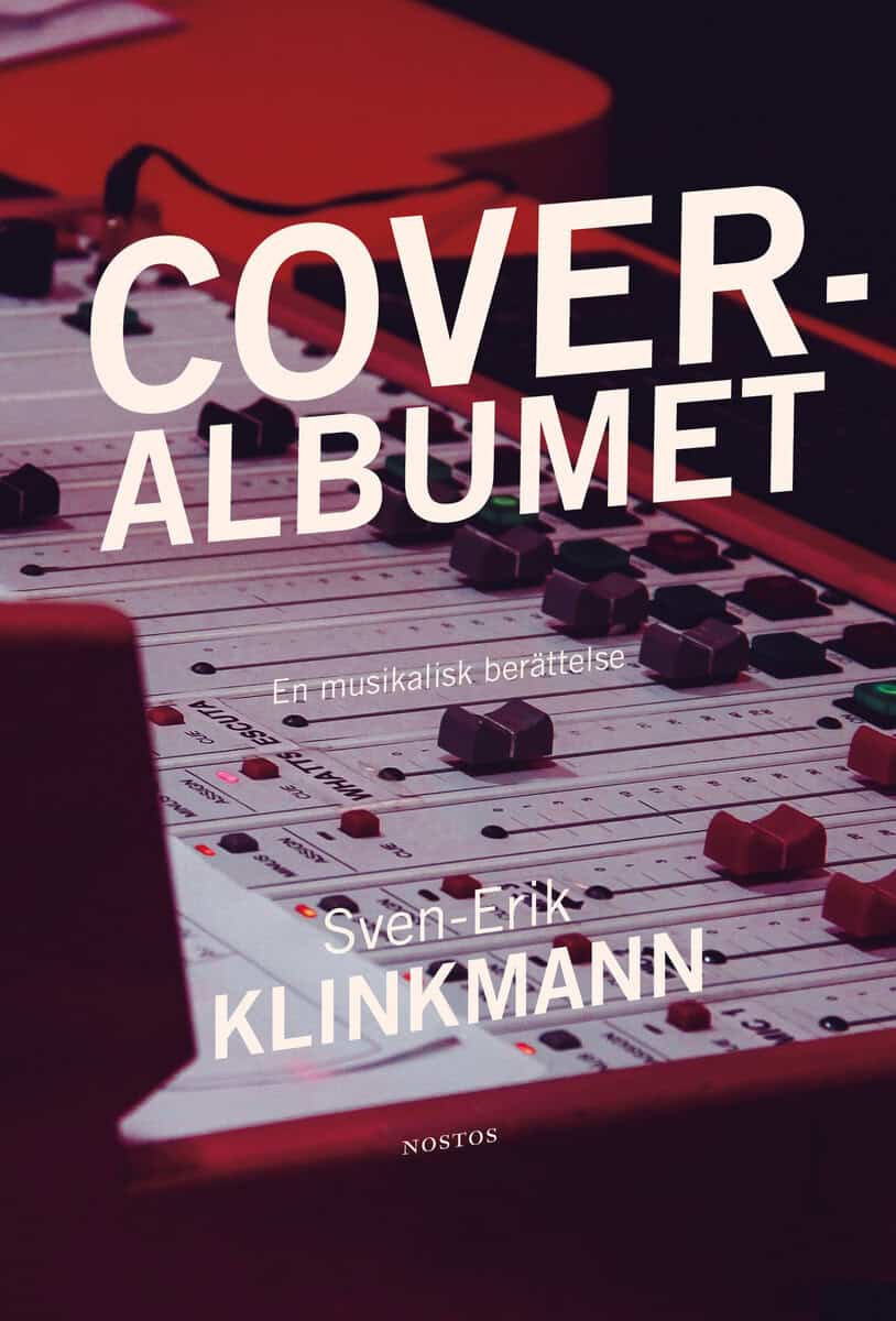 Klinkmann, Sven-Erik | Coveralbumet : En musikalisk berättelse