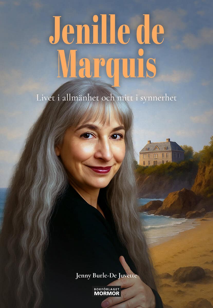 Burle-De Juvette, Jenny | Jenille de Marquis : Livet i allmänhet och mitt i synnerhet