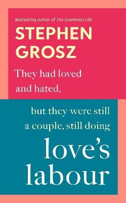 Grosz, Stephen | Love's Labour