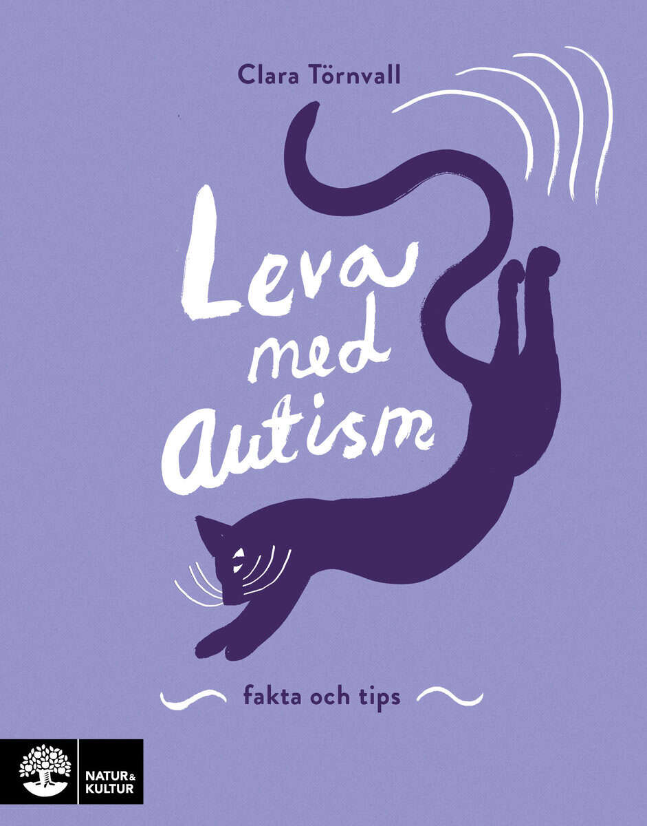 Törnvall, Clara | Leva med autism : Fakta och tips