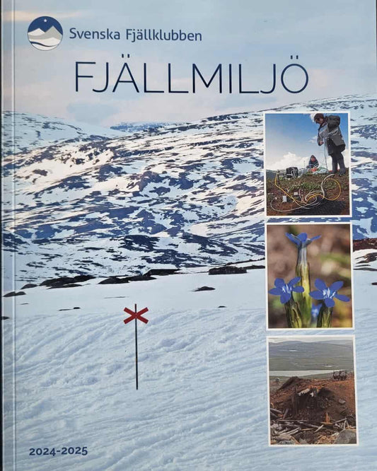 von Sydow, Ulf | Fredman, Peter | Kirchner, Nina | Skarin, Anna | Med, flera | Till fjälls : Fjällmiljö