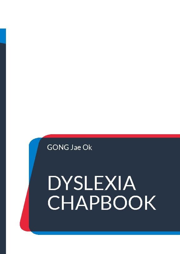 Gong, Jae Ok | Dyslexia chapbook : She was DiVINELY created by greater forces