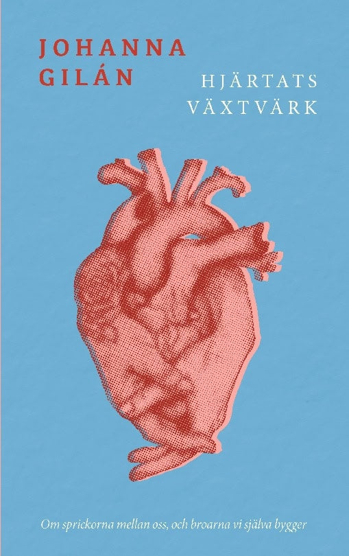 Gilan, Johanna | Hjärtats växtvärk