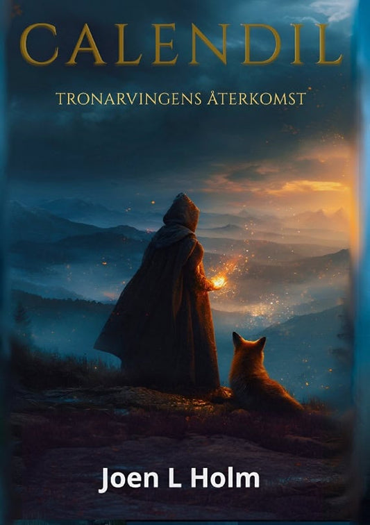 L Holm, Joen | Calendil : Tronarvingens återkomst