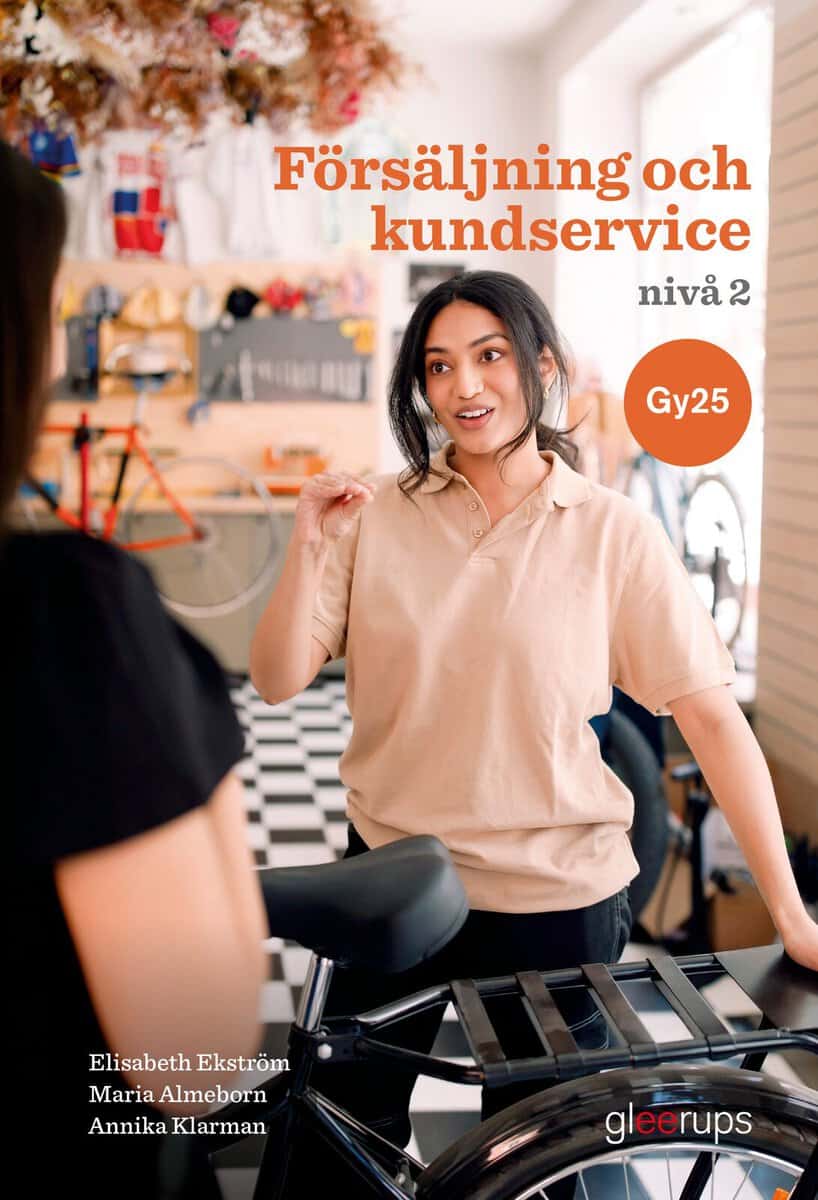 Ekström, Elisabeth | Almeborn, Maria | Klarman, Annika | Försäljning och kundservice 2, bok, Gy25