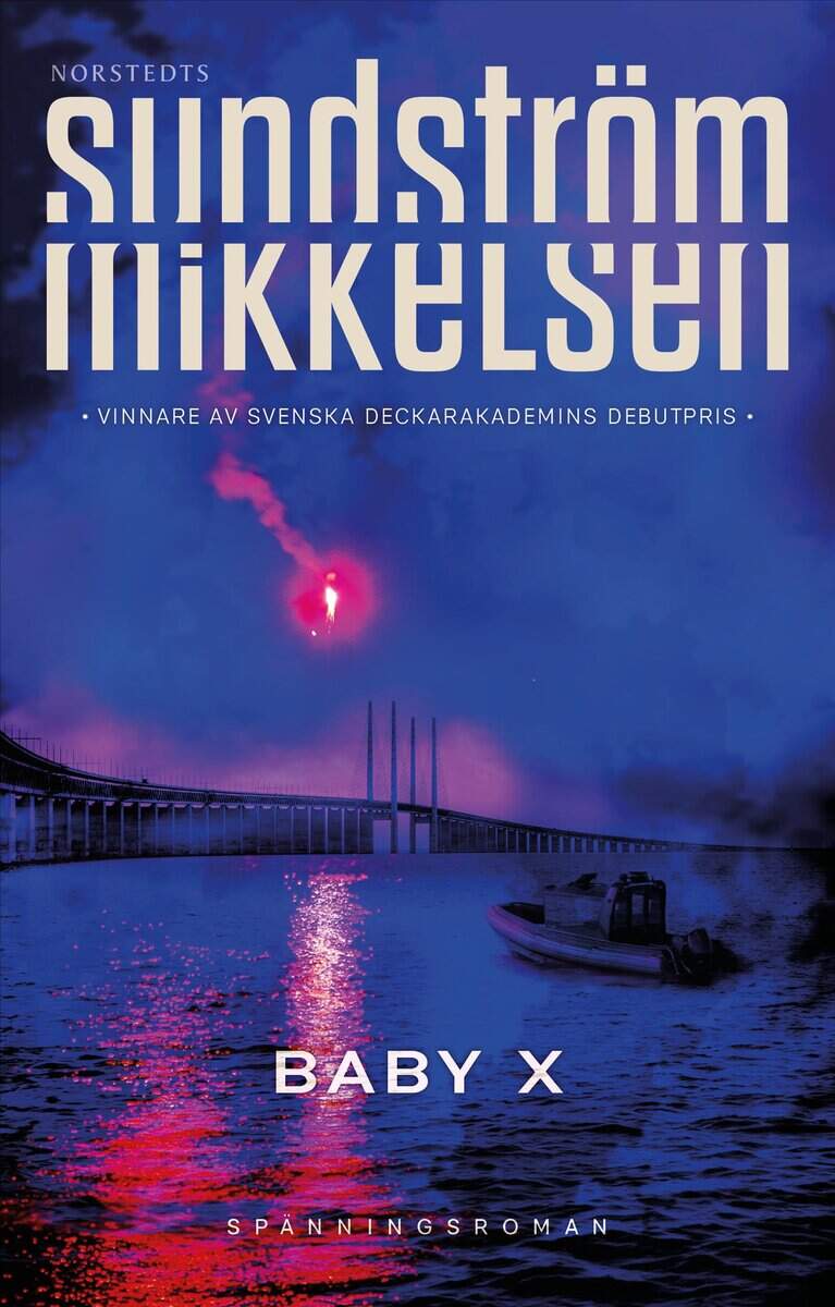 Sundström, Lena | Mikkelsen, Jens | Baby X