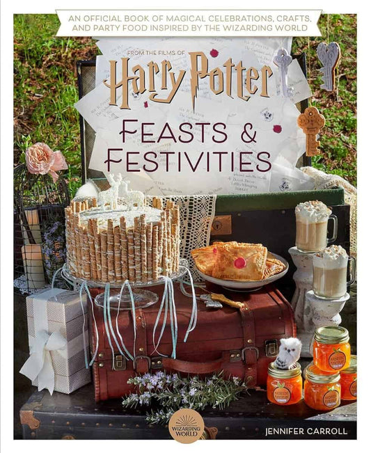 Carroll Jennifer | Harry Potter : Feasts & Festivities: An Official Book