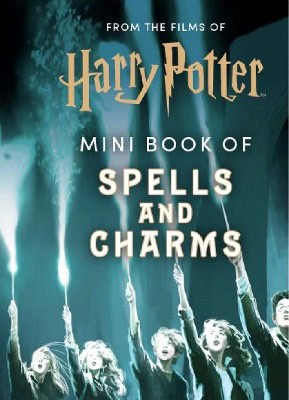 Insights | From the Films of Harry Potter : Mini Book of Spells and Charms