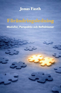 Fasth, Jonas | Förändringsledning : Modeller, perspektiv och reflektioner