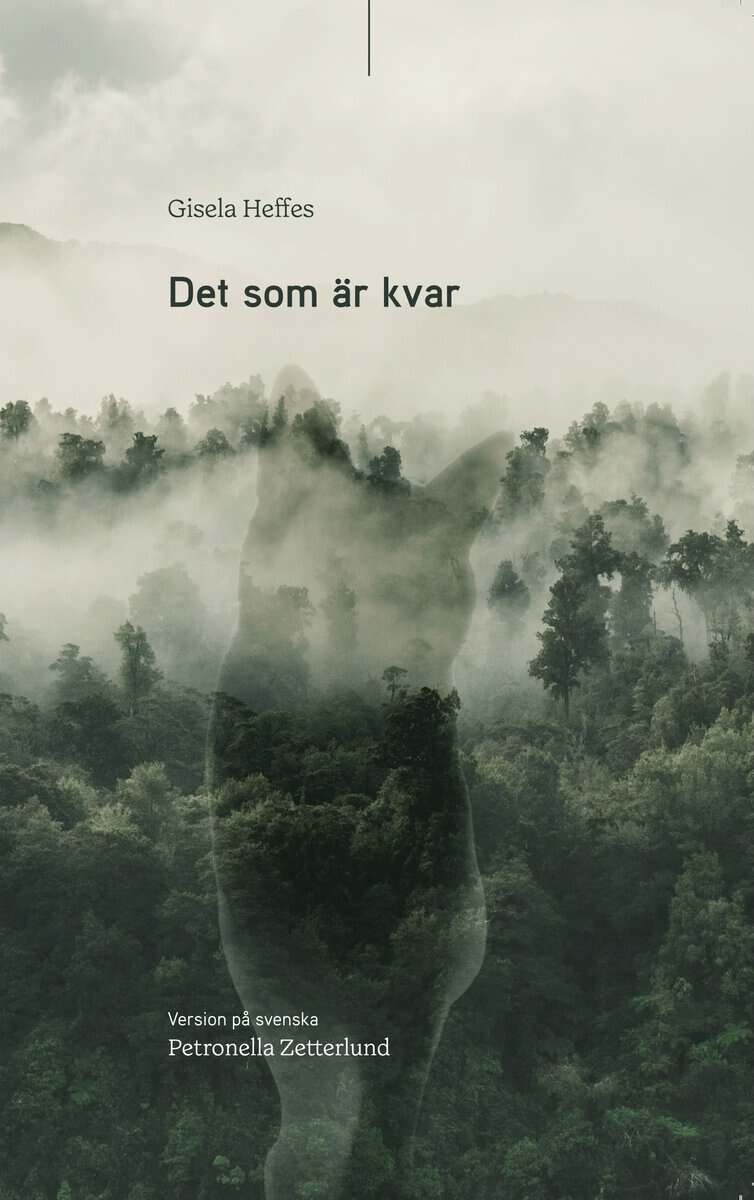 Heffes, Gisela | Det som är kvar