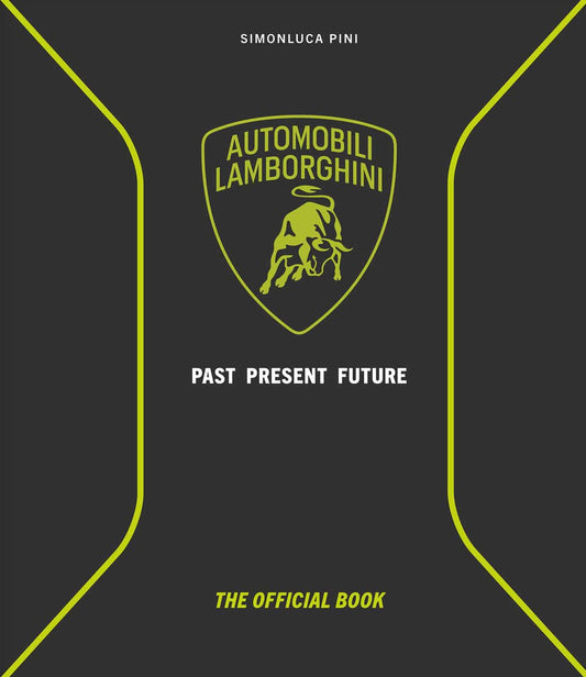 Pini, Simonluca | Automobili Lamborghini : Past, Present, Future