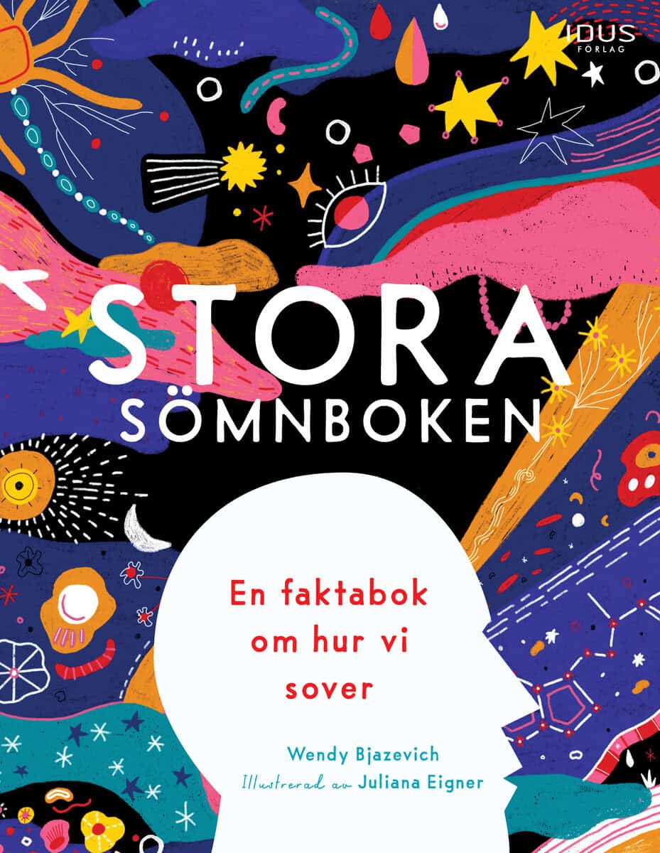 Bjazevich, Wendy | Stora sömnboken : En faktabok om hur vi sover