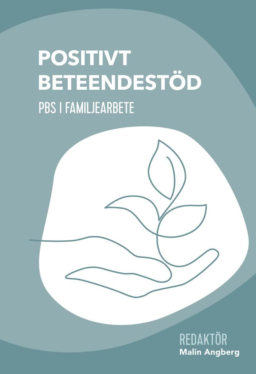 Angberg, Malin [red.] | Positivt beteendestöd : PBS i familjearbete