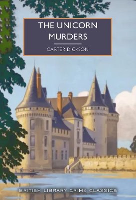 Dickson, Carter | Dickson Carr, John | The Unicorn Murders