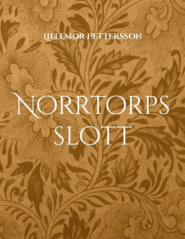 Pettersson, Lillemor | Norrtorps slott : Närke