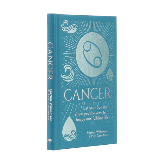 Williamson, Marion | Cancer : Let Your Sun Sign Show You the Way to a Happy and Fulfilli