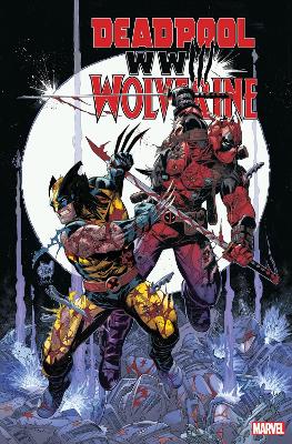 Kelly, Joe | DEADPOOL & WOLVERINE : WWIII