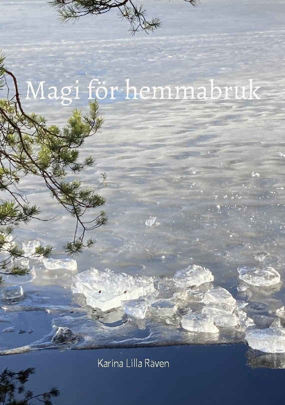 Lilla Räven, Karina | Magi för hemmabruk