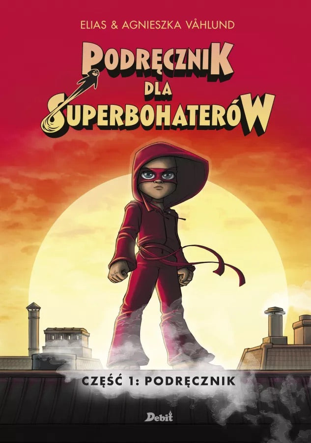 Våhlund, Elias | Handbok för superhjältar, del 1 : Handboken (Polska)