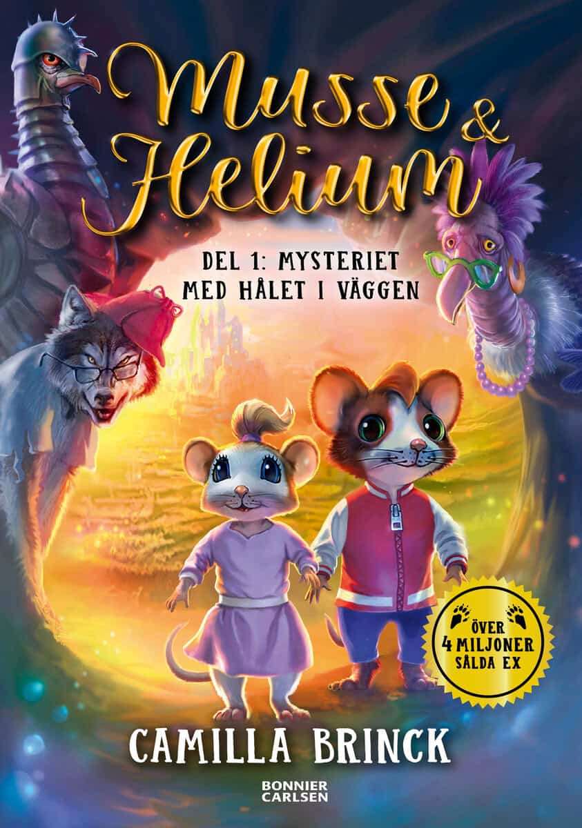 Brinck, Camilla | Musse & Helium. Mysteriet med hålet i väggen
