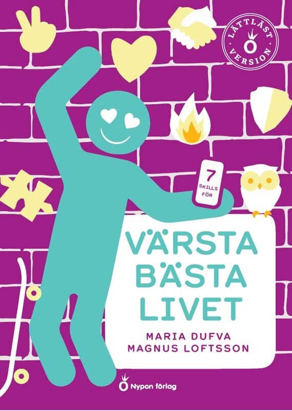Dufva, Maria | Loftsson, Magnus | Värsta bästa livet (lättläst)