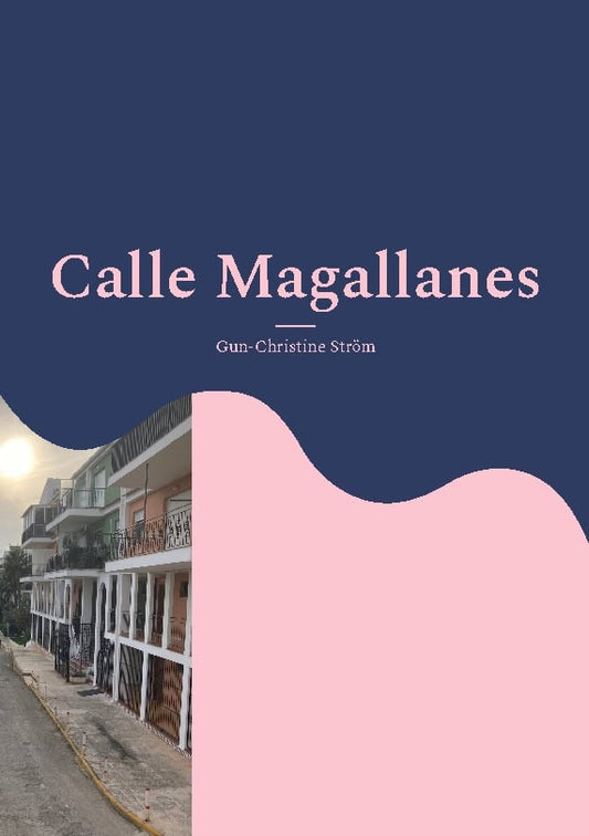 Ström, Gun-Christine | Calle Magallanes