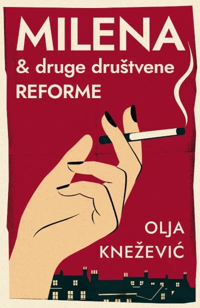 Knežević, Olja | Milena & druge društvene reforme