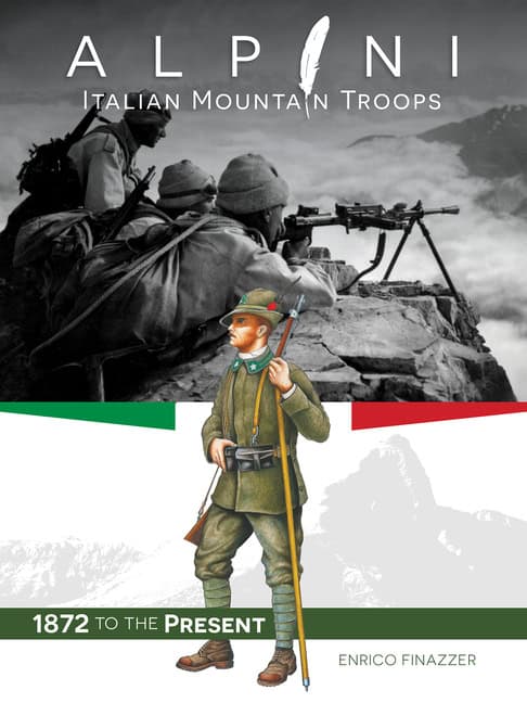 Enrico Finazzer | Alpini : Italian Mountain Troops : 1872 to the Present