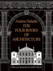 Andrea Palladio | FOUR BOOKS OF ARCHITECTURE