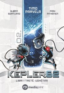 Parvela, Timo | Sortland, Bjørn | Kepler 62 – Udhëtimi