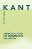Immanuel Kant | ANTROPOLOGI UR ETT PRAGMATISKT PERSPEKTIV