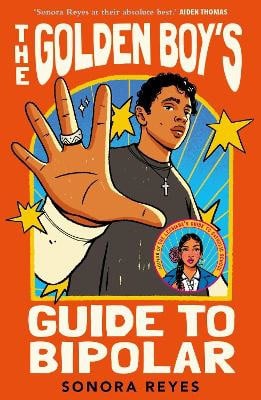 Reyes, Sonora | The Golden Boy's Guide to Bipolar