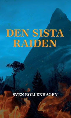 Rollenhagen, Sven | Den sista raiden