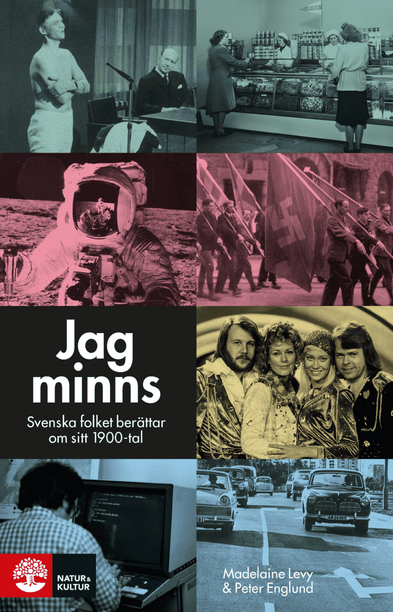 Englund, Peter | Levy, Madelaine | Jag minns : Svenska folket berättar om sitt 1900-tal