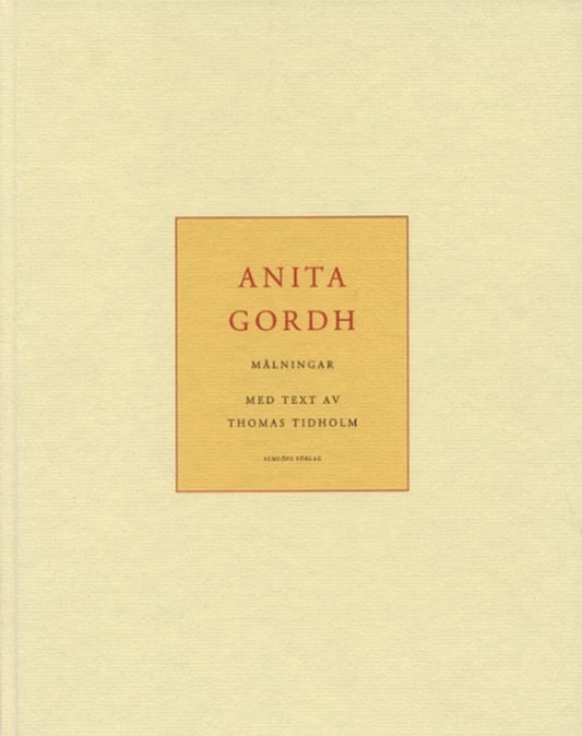 Tidholm, Thomas | Anita Gordh : Målningar