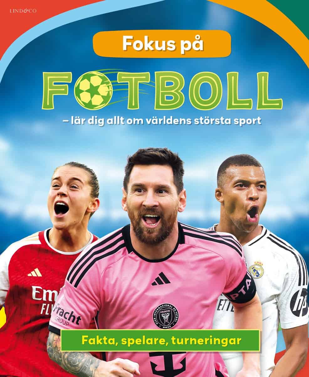Stead, Emily | Fokus på fotboll : Lär dig allt om världens största sport