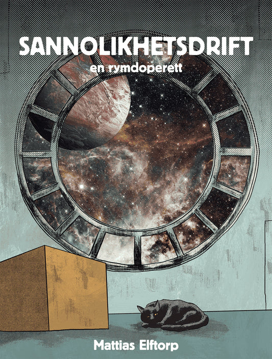 Elftorp, Mattias | Sannolikhetsdrift : En rymdoperett