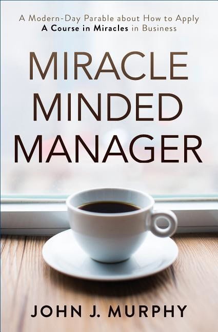 John J. Murphy | Miracle Minded Manager