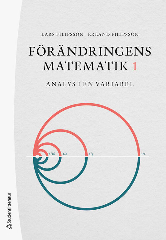 Filipsson, Erland | Filipsson, Lars | Förändringens matematik 1 : Analys i en variabel